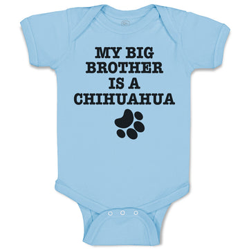 Baby Clothes My Big Brother Is A Chihuahua with Paw Baby Bodysuits Cotton