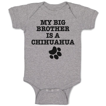 Baby Clothes My Big Brother Is A Chihuahua with Paw Baby Bodysuits Cotton