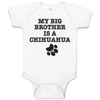 Baby Clothes My Big Brother Is A Chihuahua with Paw Baby Bodysuits Cotton