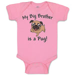 Baby Clothes My Big Brother Is A Pug! Pet Animal Dog with Tongue out Cotton