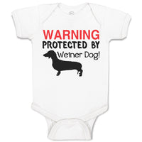 Baby Clothes Warning Protected by Weiner Dog! Baby Bodysuits Boy & Girl Cotton