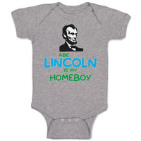 Baby Clothes Abe Lincoln Is My Homeboy Baby Bodysuits Boy & Girl Cotton