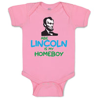Baby Clothes Abe Lincoln Is My Homeboy Baby Bodysuits Boy & Girl Cotton