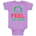 Baby Clothes Feel The Bern Bernie Sanders Baby Bodysuits Boy & Girl Cotton