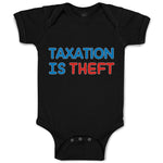 Baby Clothes Taxation Is Theft Baby Bodysuits Boy & Girl Newborn Clothes Cotton