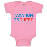 Baby Clothes Taxation Is Theft Baby Bodysuits Boy & Girl Newborn Clothes Cotton