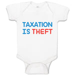 Baby Clothes Taxation Is Theft Baby Bodysuits Boy & Girl Newborn Clothes Cotton