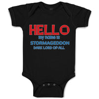 Baby Clothes Hello My Name Is Stormageddon Dark Lord of All Baby Bodysuits