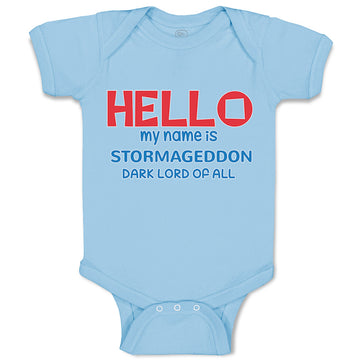 Baby Clothes Hello My Name Is Stormageddon Dark Lord of All Baby Bodysuits