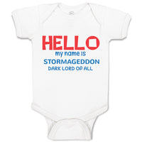 Baby Clothes Hello My Name Is Stormageddon Dark Lord of All Baby Bodysuits