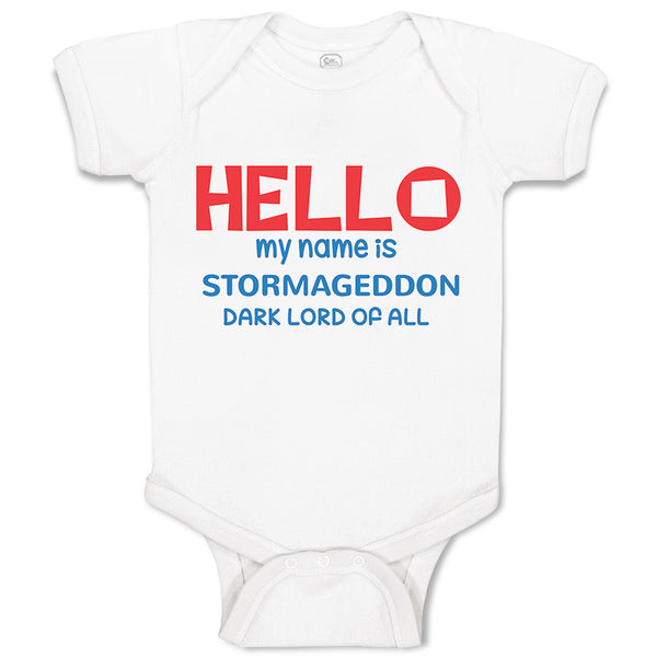 Baby Clothes Hello My Name Is Stormageddon Dark Lord of All Baby Bodysuits