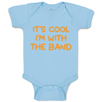 Baby Clothes It's Cool - I'M with The Band Funny Humor Baby Bodysuits Cotton