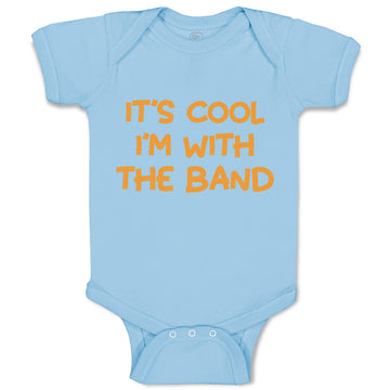 Baby Clothes It's Cool - I'M with The Band Funny Humor Baby Bodysuits Cotton