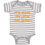 Baby Clothes It's Cool - I'M with The Band Funny Humor Baby Bodysuits Cotton