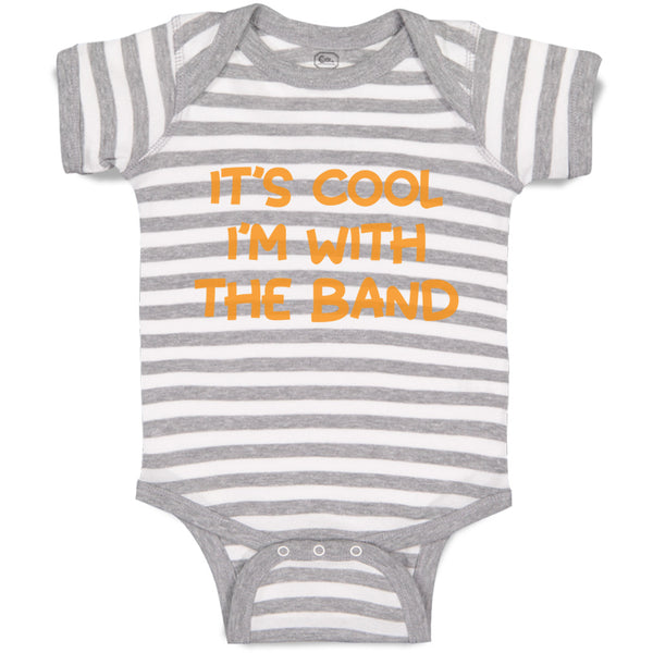 Baby Clothes It's Cool - I'M with The Band Funny Humor Baby Bodysuits Cotton