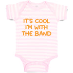 Baby Clothes It's Cool - I'M with The Band Funny Humor Baby Bodysuits Cotton