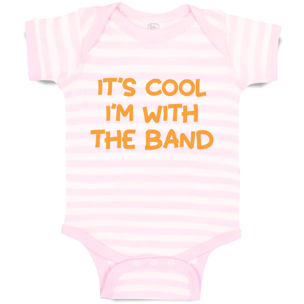 Baby Clothes It's Cool - I'M with The Band Funny Humor Baby Bodysuits Cotton
