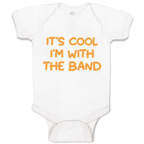 Baby Clothes It's Cool - I'M with The Band Funny Humor Baby Bodysuits Cotton
