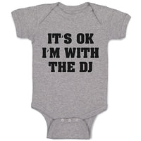 Baby Clothes It's Ok I'M with The Dj Funny Humor Baby Bodysuits Cotton