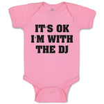 Baby Clothes It's Ok I'M with The Dj Funny Humor Baby Bodysuits Cotton