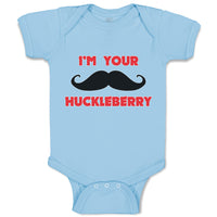 I'M Your Huckleberry