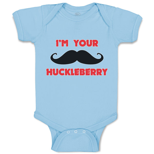 I'M Your Huckleberry