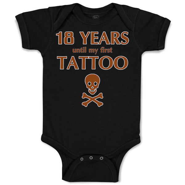 18 Years Until My First Tattoo Funny Humor Gag