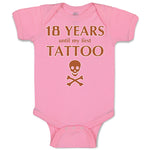 Baby Clothes 18 Years Until My First Tattoo Funny Humor Gag Baby Bodysuits