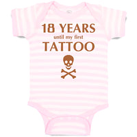 Baby Clothes 18 Years Until My First Tattoo Funny Humor Gag Baby Bodysuits