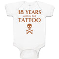 Baby Clothes 18 Years Until My First Tattoo Funny Humor Gag Baby Bodysuits