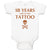 Baby Clothes 18 Years Until My First Tattoo Funny Humor Gag Baby Bodysuits