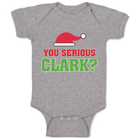 Baby Clothes You Serious Clark B Funny Humor Baby Bodysuits Boy & Girl Cotton