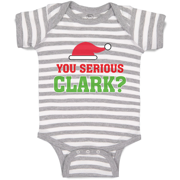 You Serious Clark B Funny Humor