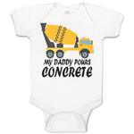 Baby Clothes My Daddy Pours Concrete Profession with Working Vehicle Cotton