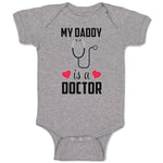 Baby Clothes My Daddy Is A Doctor with Stethoscope and Red Hearts Baby Bodysuits