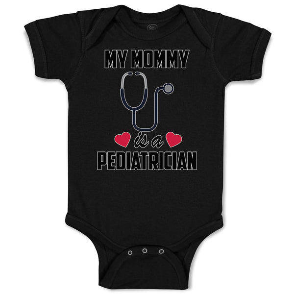 Baby Clothes My Mommy Is A Pediatrician with Stethoscope and Red Hearts Cotton