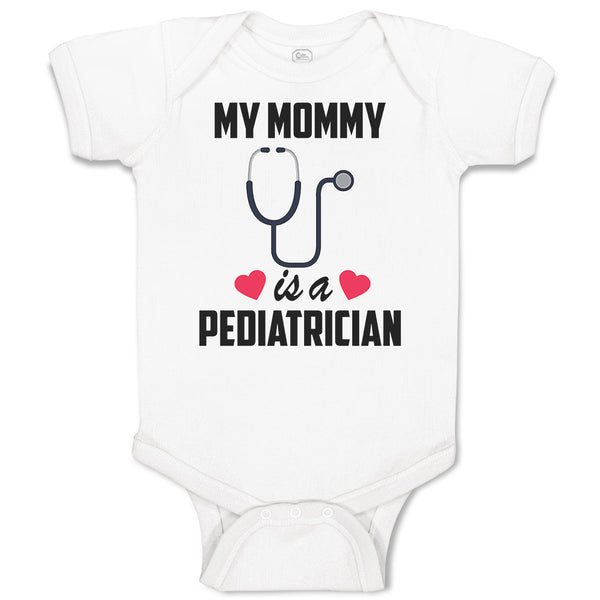 Baby Clothes My Mommy Is A Pediatrician with Stethoscope and Red Hearts Cotton