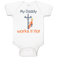 Baby Clothes My Daddy Works It Hot Profession Lineman Baby Bodysuits Cotton