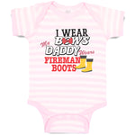 Baby Clothes I Wear Bows My Daddy Wears Fireman Boots Baby Bodysuits Cotton