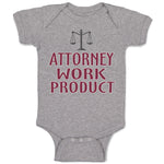 Baby Clothes Attorney Work Product Style A Funny Humor Baby Bodysuits Cotton