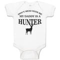 Baby Clothes Don'T Mess with Me My Daddy Is A Hunter Animal Deer Baby Bodysuits