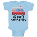 Baby Clothes My Uncle Saves Lives Profession Firefighter and Working Vehicle