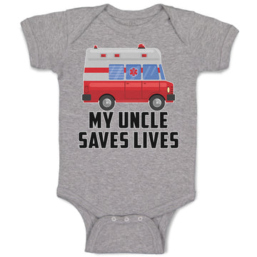 Baby Clothes My Uncle Saves Lives Profession Firefighter and Working Vehicle