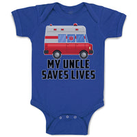 Baby Clothes My Uncle Saves Lives Profession Firefighter and Working Vehicle