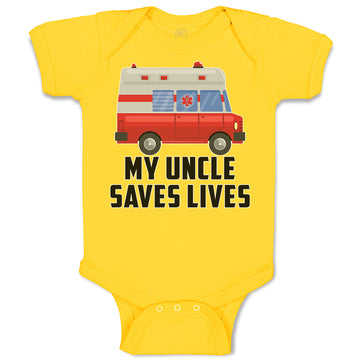 Baby Clothes My Uncle Saves Lives Profession Firefighter and Working Vehicle