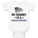 Baby Clothes My Mommy Is A Police Officer Flag and Star Baby Bodysuits Cotton