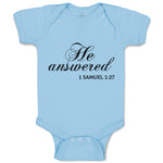 Baby Clothes He Answered 1 Samuel 1:27 Religious Bible Scriptures Baby Bodysuits