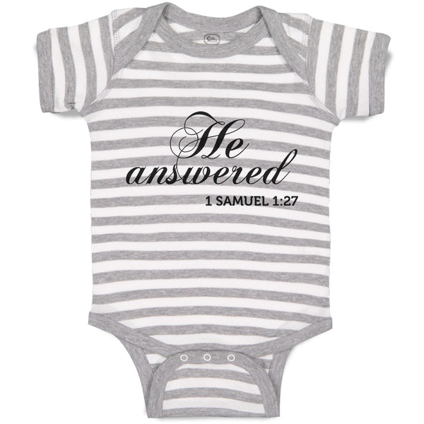 Baby Clothes He Answered 1 Samuel 1:27 Religious Bible Scriptures Baby Bodysuits