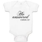 Baby Clothes He Answered 1 Samuel 1:27 Religious Bible Scriptures Baby Bodysuits