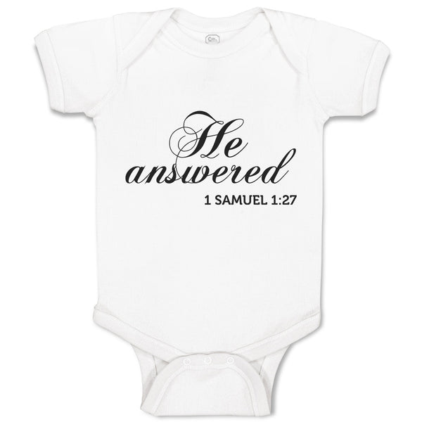 Baby Clothes He Answered 1 Samuel 1:27 Religious Bible Scriptures Baby Bodysuits